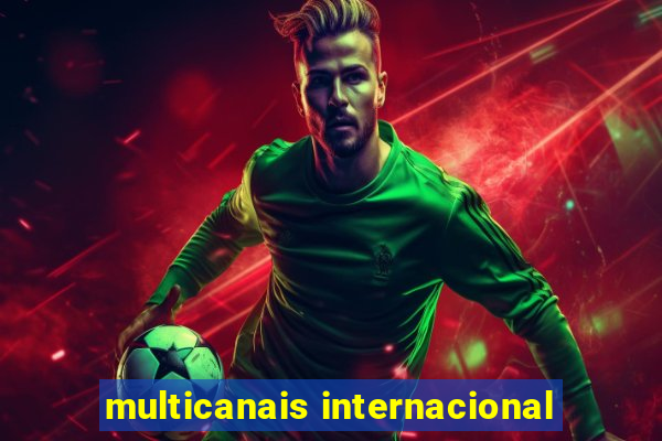 multicanais internacional